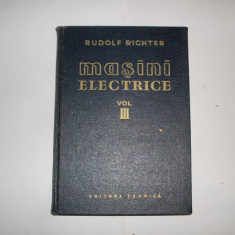 Masini Electrice Vol. Iii - Rudolf Richter ,552092