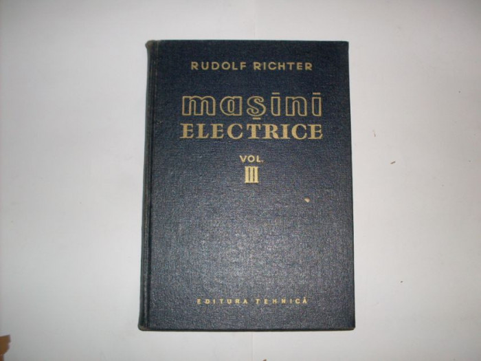 Masini Electrice Vol. Iii - Rudolf Richter ,552092