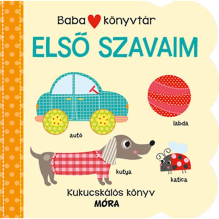 Babak&ouml;nyvt&aacute;r - Első szavaim - Kukucsk&aacute;l&oacute;s k&ouml;nyv