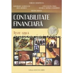 Contabilitate Financiara. Teste Grila - Emilian Dumitrean, Gheorghe Scortescu
