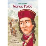 Cine a fost Marco Polo? - Joan Holub. Ilustratii de John O&rsquo;Brien