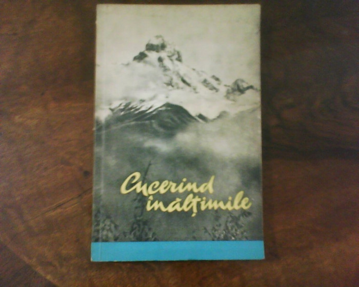 O. D. Grinfeld Cucerind inaltimile. Articole despre alpinism