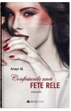 Confesiunile unei fete rele (Vol. 2) - Paperback brosat - Anays M. - Bookzone