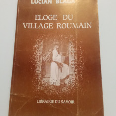LUCIAN BLAGA - ELOGE DU VILLAGE ROUMAIN - PARIS 1989