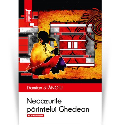 Necazurile parintelui Ghedeon - Damian Stanoiu foto