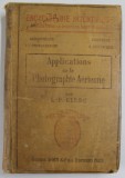 APPLICATIONS DE LA PHOTOGRAPHIE AERIENNE par L.-P. CLERC , 1920