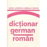 Jean Livescu, Emilia Savin - Dictionar german-roman - 137978