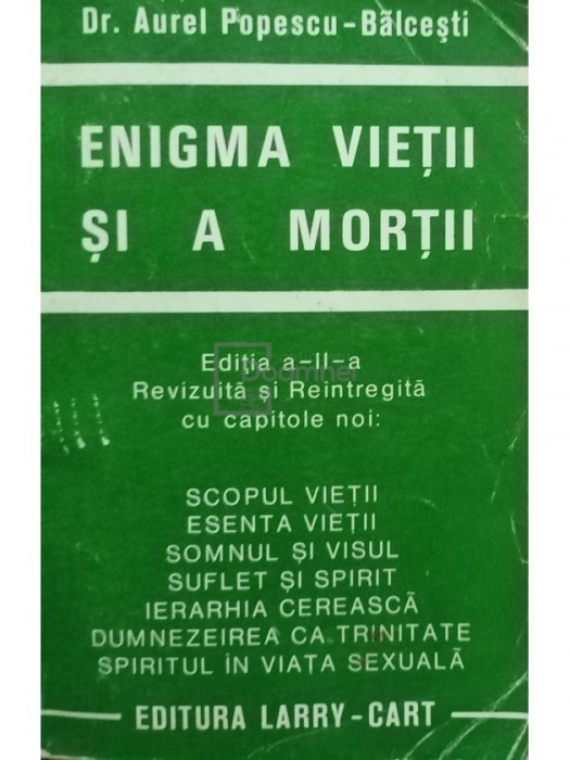 Aurel Popescu-Balcesti - Enigma vietii si a mortii