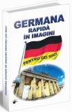 Germana rapidă &icirc;n imagini pentru cei mici - Paperback brosat - Emilia Neculai - Steaua Nordului