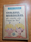 Carte pentru copii - curatel,murdarel si multi alti copii la fel!- din anul 1987