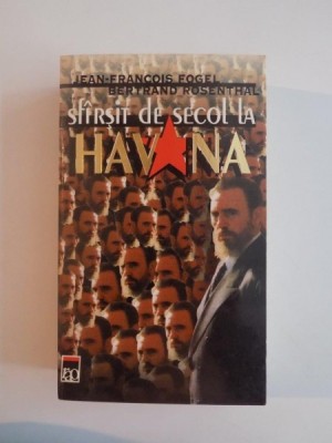 SFARSIT DE SECOL LA HAVANA de JEAN FRANCOIS FOGEL , BERTRAND ROSENTHAL , 1993 foto