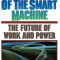 In the Age of the Smart Machine: The Future of Work and Power