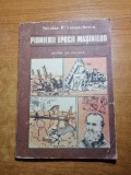 Pionierii Epocii Masinilor - Nicolae P. Leonachescu (1989) - Carte Istorie Stiinta