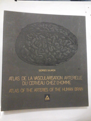 ATLAS DE VASCULARISATION ARTERIELLE DU CERVEAU CHEZ L&amp;#039;HOMME - ATLAS OF THE ARTERIES OF THE-HUMAN-BRAIN - G. SALAMON (franceza si engleza) foto
