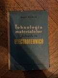 Ghita Nicolae Tehnologia materialelor folosite in electrotehnica