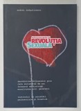 ADOLESCENTII SI REVOLUTIA SEXUALA de ANDREI DRAGULINESCU , ...SOCIETATEA DE AZI INCEARCA SA DISTRUGA MORALITATEA NOII GENERATII , 2016