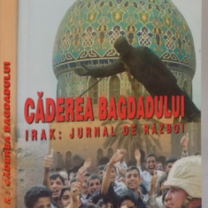 CADEREA BAGDADULUI, IRAK, JURNAL DE RAZBOI de SORIN ROSCA STANESCU, 2003