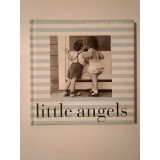 Little Angels: Essay by Maira Kalman (Picture This) (fotografie)