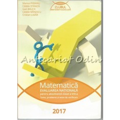 Matematica. Evaluarea Nationala Pentru Absolventii Clasei a VIII-a - M. Perianu