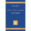 Anya - nyelv - csavar - Nyelvi fejt&ouml;rők - Forg&aacute;cs R&oacute;bert