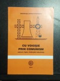 Cu voioșie prin comunism - Br&acirc;ndușa Ștefan Stafiescu