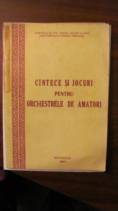 CY - Cintece / Cantece si Jocuri pentru Orchestrele de Amatori Bucuresti 1963