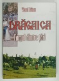 DRAGAICA , TARGUL DINTRE TARI de VIOREL FRINCU , 2015 * DEDICATIE