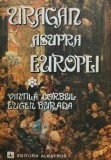 Cumpara ieftin Uragan asupra Europei - 1979 - Vintilă Corbul (@K219)