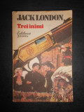 Jack London - Trei inimi