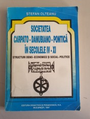 Stefan Olteanu - Societatea carpato-danubiano-pontica in secolele IV-XI foto