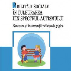 Abilitati sociale in tulburarea din spectrul autismului - Cristina Costescu