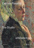 Camille Pissarro: The Studio of Modernism | Christophe Duvivier, Josef Helfenstein, Prestel