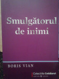 Boris Vian - Smulgatorul de inimi (editia 2009)