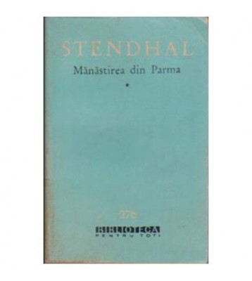 Stendhal - Manastirea din Parma vol.I-II - 104704 foto