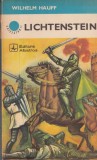Wilhelm Hauff - Lichtenstein. Legenda romantica din istoria Wurttembergului