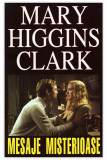 Mary Higgins Clark - Mesaje misterioase