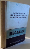 MECANICA SI REZISTENTA MATERIALELOR, EDITIA A II-A, VOL I de M. SARIAN , 1965