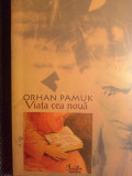 Orhan pamuk viața cea noua