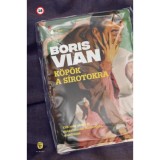 K&ouml;p&ouml;k a s&iacute;rotokra - Boris Vian
