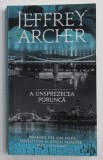 A UNSPREZECEA PORUNCA de JEFFREY ARCHER , 2021