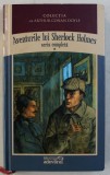 AVENTURILE LUI SHERLOCK HOLMES - VOLUMUL I - UN STUDIU IN ROSU / AVENTURA RUBINULUI ALBASTRU de SIR ARTHUR CONAN DOYLE , 2011