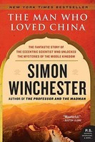 The Man Who Loved China: The Fantastic Story of the Eccentric Scientist Who Unlocked the Mysteries of the Middle Kingdom foto