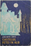 Ciresarii, vol. 2. Castelul fetei in alb - Constantin Chirita