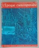 L &#039;EPOQUE CONTEMPORAINE , CHEFS - D &#039; OEUVRE DE L &#039; ART 1966