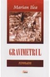 Gravimetrul - Marian Ilea