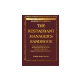 The Restaurant Manager&#039;s Handbook: How to Set Up, Operate, and Manage a Financially Successful Food Service Operation