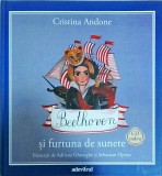 Cristina Andone - Beethoven si furtuna de sunete