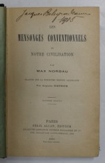 LES MESONGES CONVENTIONNELS DE NOTRE CIVILISATION par MAX NORDAU , 1905 foto