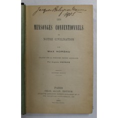 LES MESONGES CONVENTIONNELS DE NOTRE CIVILISATION par MAX NORDAU , 1905