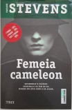 Femeia-cameleon &ndash; Taylor Stevens - Carte, thriller, suspans